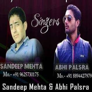 Sandeep Mehta and Abhi Palsra